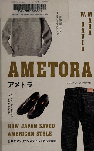 Ametora: How Japan Saved American Style