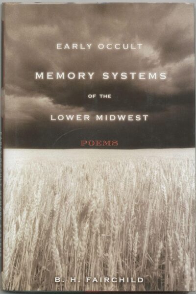 Early Occult Memory Systems of the Lower Midwest: Poems