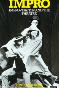 Impro: Improvisation and the Theatre