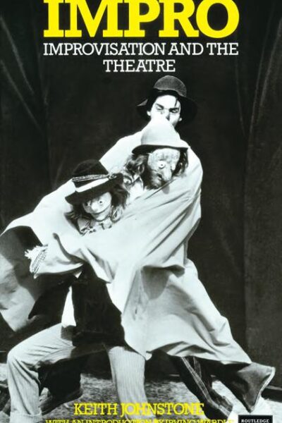 Impro: Improvisation and the Theatre
