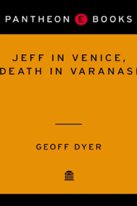 Jeff in Venice, Death in Varanasi