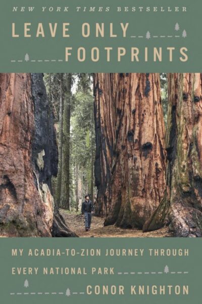 Leave Only Footprints: My Acadia-to-Zion Journey Through Every National Park