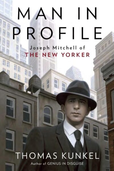 Man in Profile: Joseph Mitchell of The New Yorker