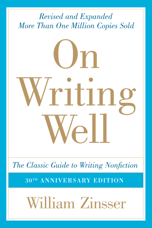 On Writing Well: An Informal Guide to Writing Nonfiction