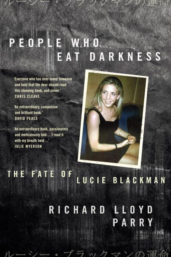 People Who Eat Darkness: The Fate of Lucie Blackman