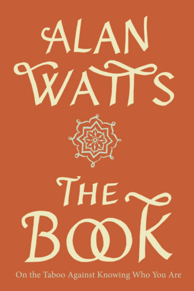 The Book: On the Taboo Against Knowing Who You Are